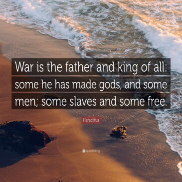 War is the father and king of all